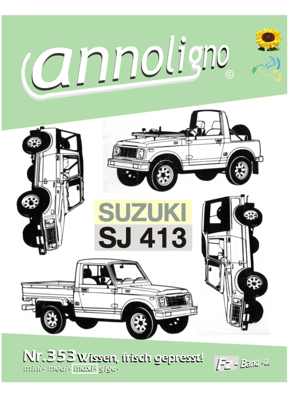Suzuki SJ 413 Allrad 4x4 4WD Gelände PKW Bild- Bedienungsanleitung & Wartungsanleitung - annoligno 353